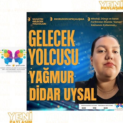 Sanatın Gelecek Yolcusu - Yağmur Didar Uysal;  Mitoloji, Dünya ve Sanat Tarihinden İlhamla 